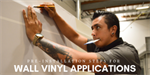 Pre-Installation Steps for Wall Vinyl Applications