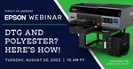 Epson Webinar: DTG and Polyester? Here's How!