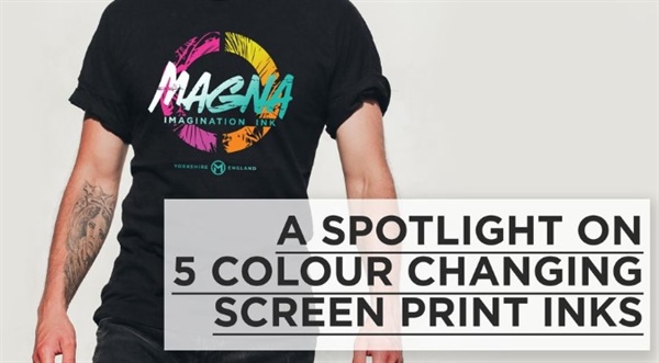 A Spotlight on Five Colour Changing Screen Printing Inks