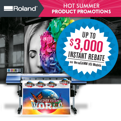 Summer Savings on Roland Digital Printers & Signage Systems