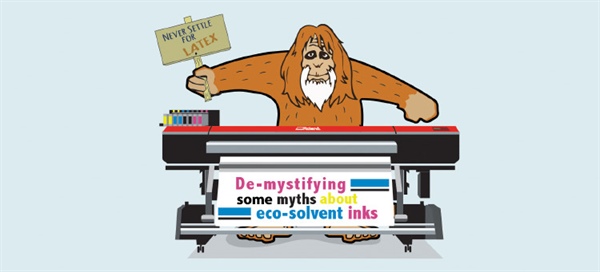 De-Mystifying Some Myths About Eco-Solvent Ink