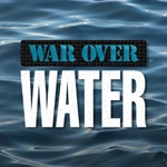 The War Over Water