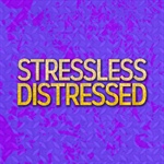 Stressless Distressed