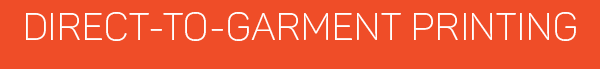 DIRECT-TO-GARMENT PRINTING