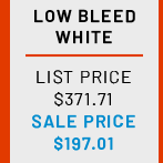 Low Bleed
White
List Price:
$371.71

Sale Price:
$197.01