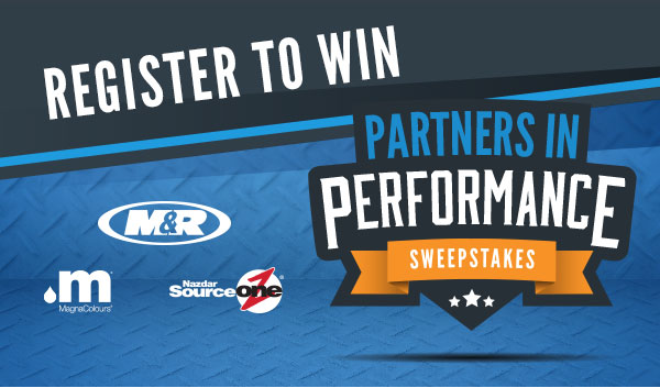 Register to Win: Partners In Performance Sweepstakes featuring M&R, MagnaColours and Nazdar SourceOne