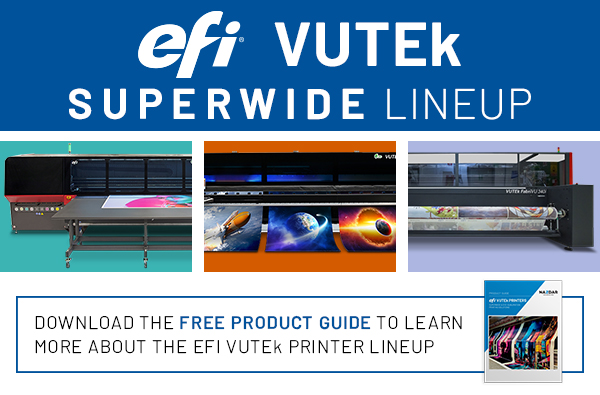 EFI VUTEk Superwide Product Line