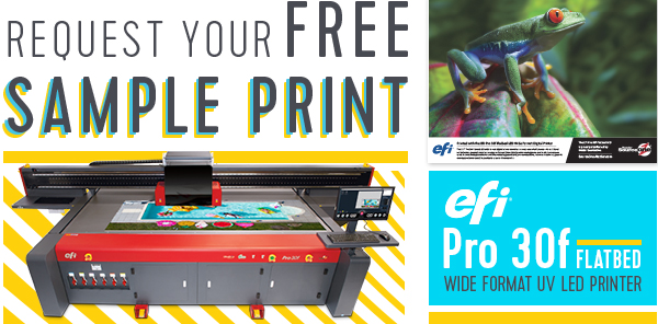 EFI Pro 30f - Get your Free Sample Print
