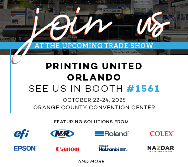 Join us at Printing United Show in Orlando, Florida